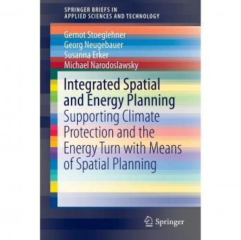 Integrated Spatial and Energy Planning: Supporting Climate Protection and the Energy Turn with Means of Spatial Planning
