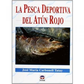 La Pesca Deportiva Del Atún Rojo