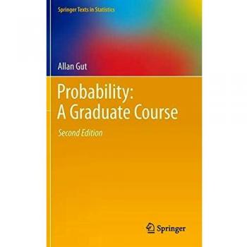 Probability: A Graduate Course - Springer Texts in Statistics