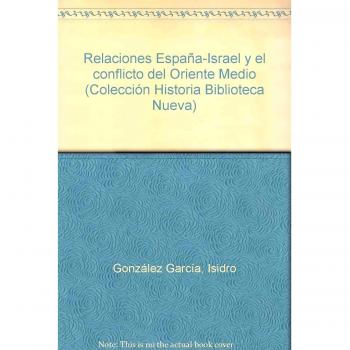 Relaciones España-Israel Y El Conflicto Del Oriente Medio: 23