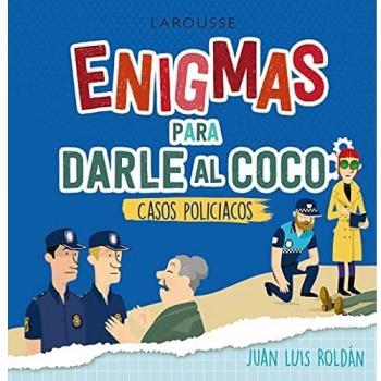 Enigmas para darle al coco. Casos policíacos