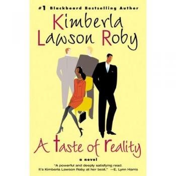 A Taste of Reality: Novel by Kimberla Lawson Roby