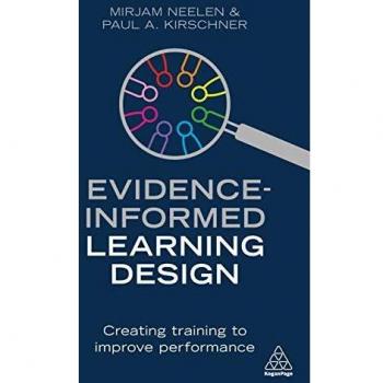 Evidence-Informed Learning Design: Creating Training to Improve Performance