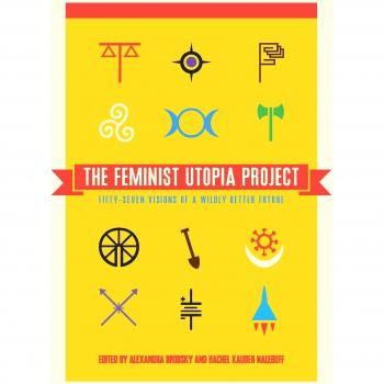 Feminist Utopia Project, The
