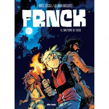 Frnck 2: El bautismo de fuego - Olivier Bocquet