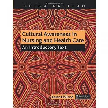 Cultural Awareness in Nursing and Health Care: An Introductory Textbook for Healthcare Professionals