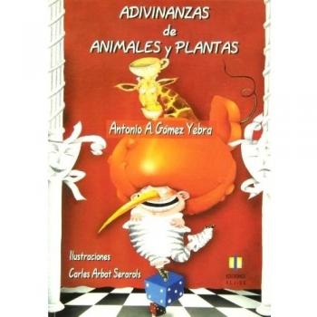 Adivinanzas de animales y plantas - Antonio A. Gomez Yebra