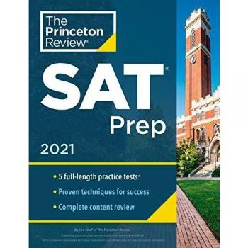 Princeton Review SAT Prep, 2021: 5 Practice Tests + Review and Techniques + Online Tools