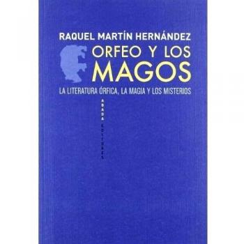 Orfeo Y Los Magos - Raquel Martín Hernández