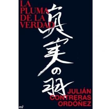 La pluma de la verdad - Contreras Ordóñez, Julián