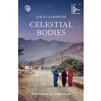 Celestial Bodies: Winner of the Man Booker International Prize 2019