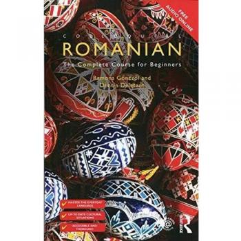 Colloquial Romanian: The Complete Course for Beginners