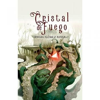 Cristal de fuego - Gomez Rivero Angel