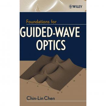 Foundations for Guided Wave Optics (Hardcover Edition)