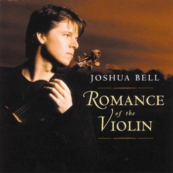 Romance Of The Violin. - Joshua Bell