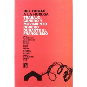 Del Hogar A La Huelga