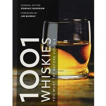 1001 Whiskies You Must Try Before You Die