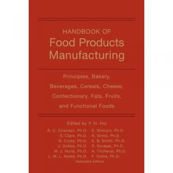 Handbook of Food Products Manufacturing: 2 Volume Set