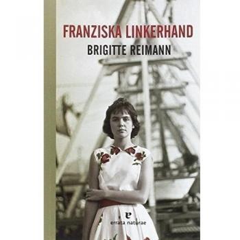 Franziska Linkerhand - Brigitte Reimann