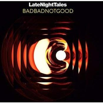 LATE NIGHT TALES: BADBADNOTGOOD [VINYL]