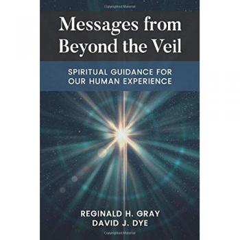 Messages from Beyond the Veil: Spiritual Guidance for Human Experience (Paperback)