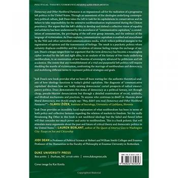 Democracy and Other Neoliberal Fantasies: Communicative Capitalism and Left Politics by Duke University Press