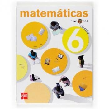 Matemáticas. 6 Primaria. Timonel - 9788467532722