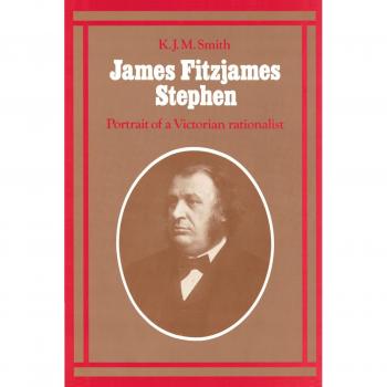 Biografía de James Fitzjames Stephen: Retrato de un Racionalista Victoriano - Edición en Papel, Cambridge