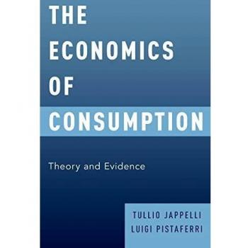 Consumption Economics: Theory and Evidence by Tullio Jappelli - Oxford University Press