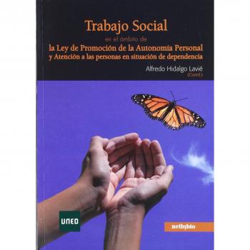 Trabajo Social En El Ámbito De La Ley De Promoción De La Autonomía Personal Y Atención A Las Personas En Situación De Dependencia
