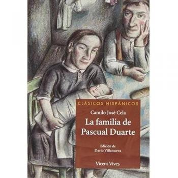 La Familia De Pascual Duarte - Villanueva, Dario;Rodriguez Fontela, Mª Angeles;Cela y Trulock, Camilo Jose