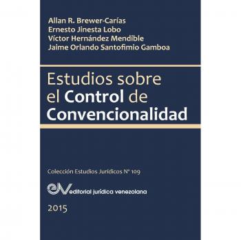 ESTUDIOS SOBRE EL CONTROL DE CONVENCIONALIDAD