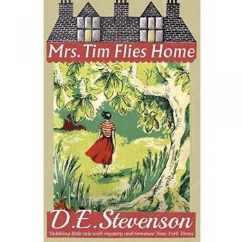 Mrs. Tim Flies Home: A Heartwarming Paperback Novel by D. E. Stevenson