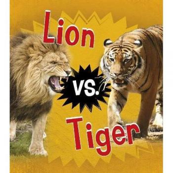 Lion vs. Tiger