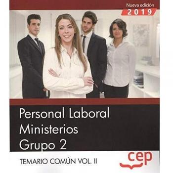 Personal Laboral Ministerios. Grupo 2. Temario Común Vol.II