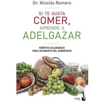 Si te gusta comer, aprende a adelgazar: Hábitos saludables para olvidarte del sobrepeso