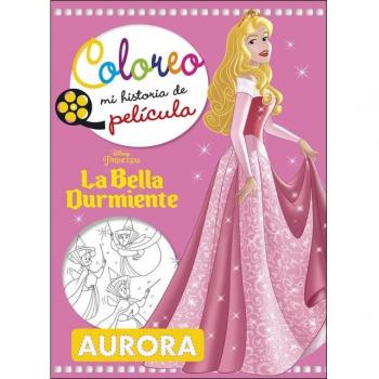 La Bella Durmiente. Coloreo mi historia de película - DISNEY, PRINCESAS