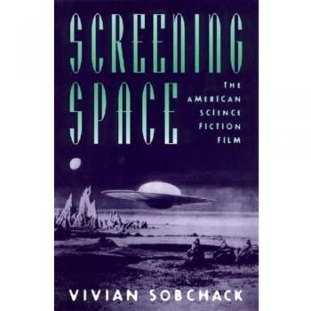 Screening Space: The American Science Fiction Film