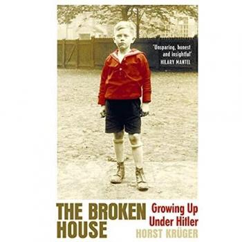 The Broken House: Growing up under Hitler