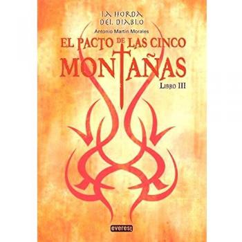 El pacto de las cinco montañas: La horda del diablo. Libro III