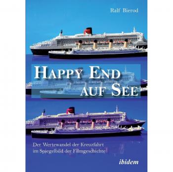 Final Feliz en el Mar: La Transformación de los Cruceros a Través de la Historia del Cine - Libro de Ralf Bierod (Tapa Blanda)