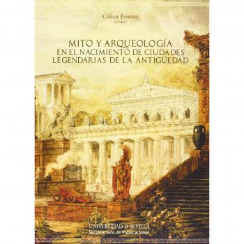 Mito y arqueología en el nacimiento de ciudades legendarias de la Antigüedad: 241