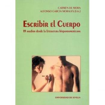 Escribir el cuerpo: 19 asedios desde la literatura hispanoamericana