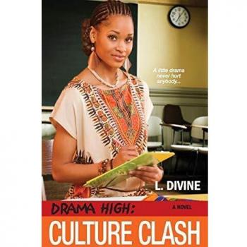 Drama High: Culture Clash - L. Divine's Young Adult Novel