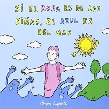 SI EL ROSA ES DE LAS NIÑAS, EL AZUL ES DEL MAR