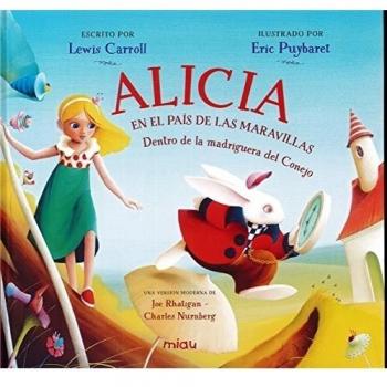 Alicia en el País de las Maravillas: En la madriguera del conejo - Lewis Carroll