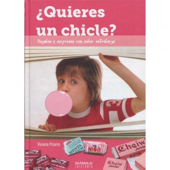 ¿QUIERES UN CHICLE? - Vicente Pizarro