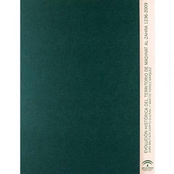 Evolución histórica del territorio de Madinat al-Zahra: 1236-2009