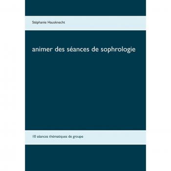 Group Sophrology Session Guide: 10 Thematic Workshops