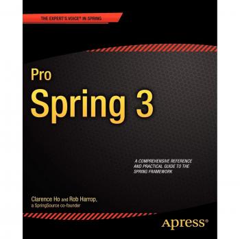 Pro Spring 3: Expert's Guide to Spring Framework